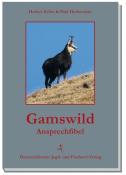 Paul Herberstein: Gamswild-Ansprechfibel - gebunden