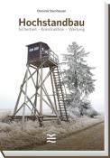 Dominik Steinhauser: Hochstandbau - gebunden
