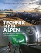 Josef Putzer: Technik in den Alpen - gebunden