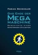 Fabian Scheidler: Das Ende der Megamaschine - Taschenbuch