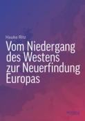 Hauke Ritz: Vom Niedergang des Westens zur Neuerfindung Europas
