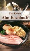 Rosina Bauer: KOMPASS Küchenschätze Das kleine Alm-Kochbuch - gebunden