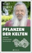 Wolf-Dieter Storl: Pflanzen der Kelten - gebunden