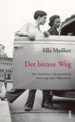 Ella Maillart: Der bittere Weg - Taschenbuch