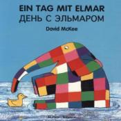 David McKee: Ein Tag mit Elmar, deutsch-russische Ausgabe