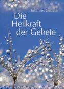 Johannes Clausner: Die Heilkraft der Gebete