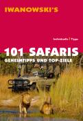 Iwanowski´s 101 Safaris, Geheimtipps und Top-Ziele - Taschenbuch