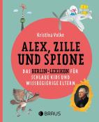 Kristina Volke: Alex, Zille und Spione - Taschenbuch