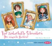 Sheridan Winn: Vier zauberhafte Schwestern - Drei magische Abenteuer, 6 Audio-CD - CD