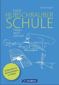 Helmut Mauch: Kleine Hubschrauberschule - Taschenbuch