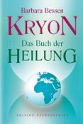 Barbara Bessen: Kryon Das Buch der Heilung - gebunden