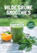 Gabriele L. Bräutigam: Wilde grüne Smoothies - Taschenbuch