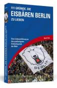 _Marcel Stein: 111 Gründe, die Eisbären Berlin zu lieben - Taschenbuch