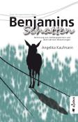 Angelika Kaufmann: Benjamins Schatten. Befreiung aus Abhängigkeiten und destruktiven Beziehungen. Eine therapeutische Fabel - Taschenbuch