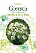Martina Tolnai: Giersch - Aegopodium Podagraria - Taschenbuch