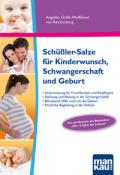 Angelika Wolffskeel von Reiche: Schüßler-Salze für Kinderwunsch, Schwangerschaft und Geburt - Taschenbuch