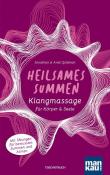 Andi Goldman: Heilsames Summen. Klangmassage für Körper & Seele - Taschenbuch