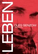 Oleg Senzow: Leben - gebunden