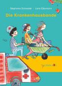 Stephanie Schneider: Die Krankenhausbande - gebunden