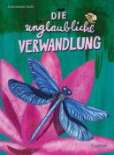 Constanze Guhr: Die unglaubliche Verwandlung - gebunden