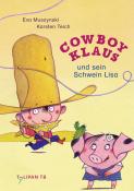 Eva Muszynski: Cowboy Klaus und sein Schwein Lisa - Taschenbuch