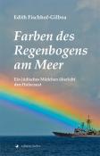 Edith Fischhof-Gilboa: Farben des Regenbogens am Meer - Taschenbuch