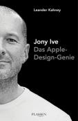 Leander Kahney: Jony Ive, deutsche Ausgabe - gebunden