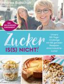 Andrea Ballschuh: Zucker is(s) nicht! - Taschenbuch