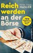Peter T. Hasler: Reich werden an der Börse - Taschenbuch