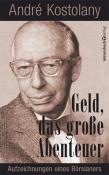 André Kostolany: Geld - Das große Abenteuer - Taschenbuch