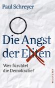 Paul Schreyer: Die Angst der Eliten - Taschenbuch