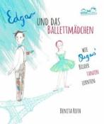 Benita Roth: Edgar und das Ballettmädchen - gebunden