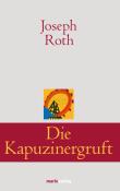 Joseph Roth: Die Kapuzinergruft - gebunden