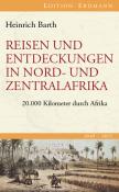 Heinrich Barth: Reisen und Entdeckungen in Nord- und Zentralafrika - gebunden