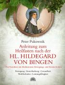 Peter Pukownik: Anleitung zum Heilfasten nach der Hl. Hildegard von Bingen - gebunden