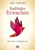 Jeff Foster: Radikales Erwachen - gebunden