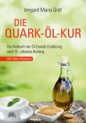 Irmgard Maria Gräf: Die Quark-Öl-Kur - Taschenbuch