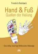 Friedrich Butzbach: Hand & Fuß - Quellen der Heilung - Taschenbuch