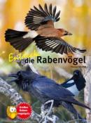 Thomas Schmidt: Entdecke die Rabenvögel - gebunden