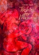 Cambra Maria Skadé: Töchter der Mondin - gebunden