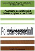 Psychische Gesundheit und Suizidprophylaxe in der Polizei