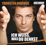 Thorsten Havener: Ich weiß, was du denkst, 1 Audio-CD - cd