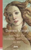 Doreen Virtue: Erwecke die Heilkraft der Göttin in dir - Taschenbuch
