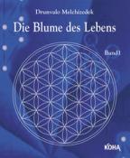 Drunvalo Melchizédek: Die Blume des Lebens. Bd.1 - Taschenbuch