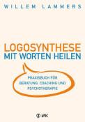 Willem Lammers: Logosynthese - Mit Worten heilen - Taschenbuch