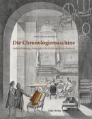 Astrit Schmidt-Burkhardt: Die Chronologiemaschine - gebunden