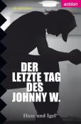 Uli Schubert: Der letzte Tag des Johnny W. - Taschenbuch