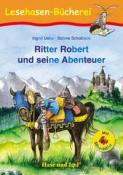 Ingrid Uebe: Ritter Robert und seine Abenteuer / Silbenhilfe - Taschenbuch
