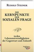 Rudolf Steiner: Die Kernpunkte der sozialen Frage - gebunden