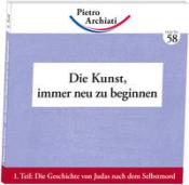 Pietro Archiati: Die Kunst, immer neu zu beginnen. Tl.1. Tl.1 - Taschenbuch